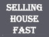 Selling House Fast