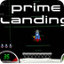 Prime Landing - Unblocked Prim