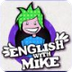 Engels met mike