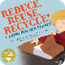 Reduce, Reuse, Recycle! – Cant