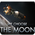We Choose the Moon: Celebratin