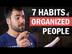 7 Things Organized People Do T
