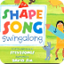 The Shape Song Swingalong - Sa