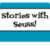 Stories with Seuss! (videos) -