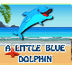 A Little Blue Dolphin