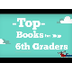 Top 6th Grade Reading List | B