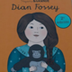 Dian Fossey · Mujeres que hici