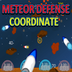 Meteor Defense Coordinate | A 