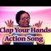Clap Your Hands Action Song -