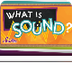 What is Sound