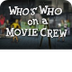 Who's Who on a Movie Crew?