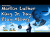 Martin Luther King Day Play Al
