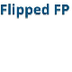 Flipped FP
