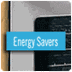 Energy Savers