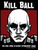 Kill Ball | Board Game | Board