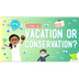 Vacation or Conservation (Of M