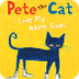 Pete the Cat, I Love My