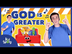God Is Greater | Preschool Wor