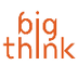 Big Think @ YouTube