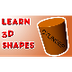 Learn 3D Shapes CYLINDER - Fun