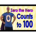 Zero The Hero | Count to 100 |