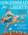 LA VT Gingerbread for Liberty