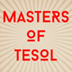 Masters of TESOL