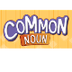 Common Noun Game | Learn Namin