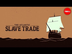 The Atlantic Slave Trade