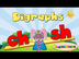 Digraphs/ Ch and Sh / Phonics
