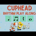 Cuphead Rhythm Play Along