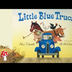 Little Blue Truck (Read Aloud