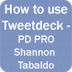 How to use Tweetdeck - PD PRO 