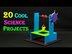 20 Cool Science Projects For S