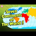 SEVEN CONTINENTS OF THE WORLD