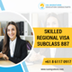 Skilled Regional Visa Subclass