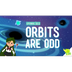 Orbits are Odd: Crash Course K