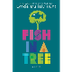 Fish In A Tree by author Lynda