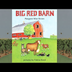 Read Aloud: Big Red Barn by Ma