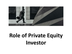 Role of Private Equity Investo