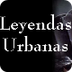 Leyendas Urbanas — Historias e