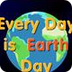 Every Day is Earthday
