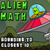 Alien Math Rounding Nearest 10