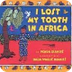 I Lost My Tooth in Africa