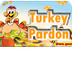Turkey Pardon - PrimaryGames -