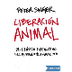 P. Singer - Liberación animal 
