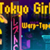 Tokyo Girl - Warp-Type City -