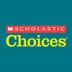 Scholastic Choices | Current H