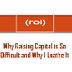 Why Raising Capital is So Diff