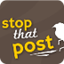 Stop that Post
